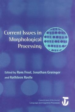 portada Current Issues in Morphological Processing: A Special Issue of Language and Cognitive Processes (in English)