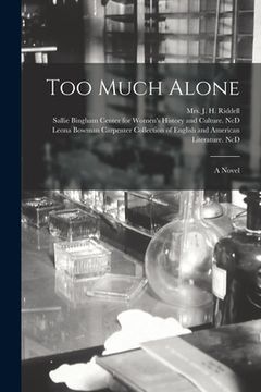 portada Too Much Alone (en Inglés)