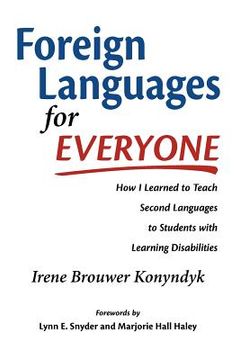 portada foreign languages for everyone: how i learned to teach second languages to students with learning disabilities (en Inglés)