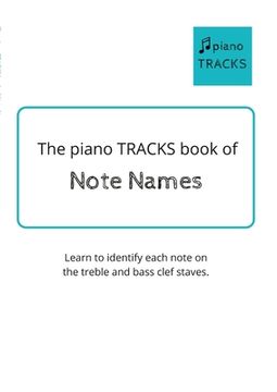 portada The piano TRACKS Book of Note Names (en Inglés)
