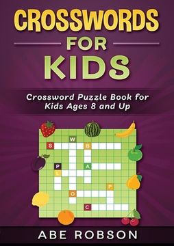 portada Crosswords for Kids: Crossword Puzzle Book for Kids Ages 8 and Up (en Inglés)