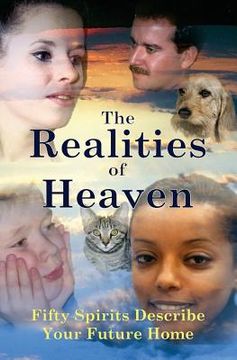 portada The Realities of Heaven: Fifty Spirits Describe Your Future Home (in English)