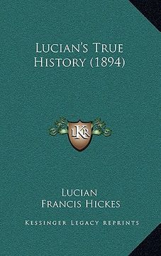 portada lucian's true history (1894) (en Inglés)