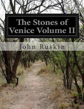 portada The Stones of Venice Volume II (en Inglés)