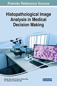 portada Histopathological Image Analysis in Medical Decision Making (Advances in Medical Technologies and Clinical Practice) (en Inglés)