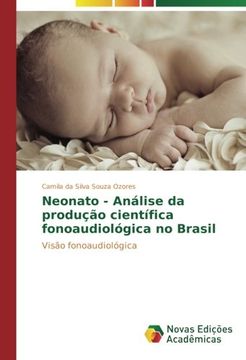 portada Neonato - Análise da produção científica fonoaudiológica no Brasil: Visão fonoaudiológica (Portuguese Edition)