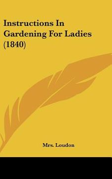 portada instructions in gardening for ladies (1840) (en Inglés)