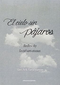 portada EL CIELO SIN PÁJAROS. BIRDLESS SKY. LE CIEL SANS OISEAUX (in Spanish)