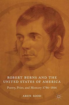 portada Robert Burns and the United States of America: Poetry, Print, and Memory 1786-1866 