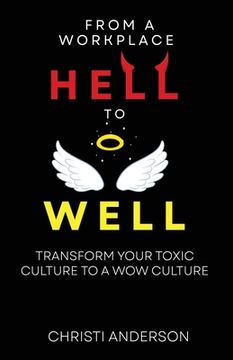 portada From A Workplace Hell to Well (in English)
