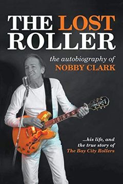 portada The Lost Roller: The Autobiography of Nobby Clark (en Inglés)