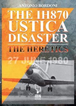 portada The Ih870 Ustica Disaster. The Heretics (en Inglés)