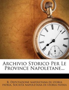 portada Archivio Storico Per Le Province Napoletane... (en Italiano)