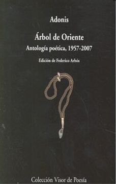 portada Árbol de Oriente: Antología poética. 1957 - 2007 (Visor de Poesía) - Federico Arbós - Libro Físico