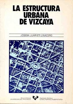 portada La Estructura Urbana de Vizcaya
