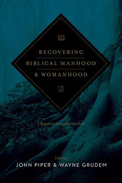 portada Recovering Biblical Manhood and Womanhood: A Response to Evangelical Feminism (en Inglés)