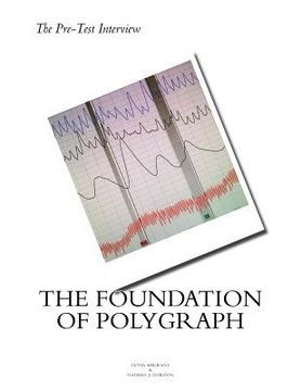 portada The Pre Test Interview The Foundation of Polygraph (en Inglés)