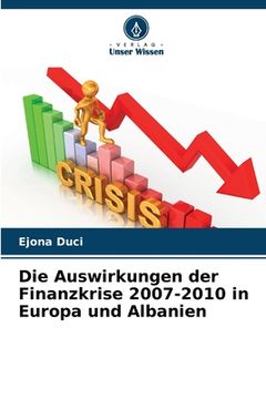portada Die Auswirkungen der Finanzkrise 2007-2010 in Europa und Albanien (in German)