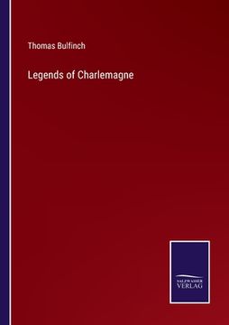 portada Legends of Charlemagne (in English)