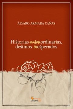 portada Historias Extraordinarias, Destinos Inesperados