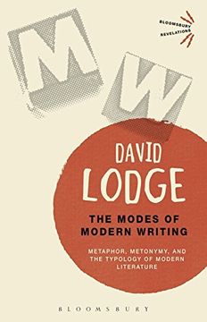 portada The Modes of Modern Writing: Metaphor, Metonymy, and the Typology of Modern Literature (Bloomsbury Revelations) (en Inglés)