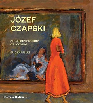 portada Józef Czapski: An Apprenticeship of Looking 