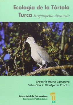 portada Ecología de la tórtola turca. Streptopelia decaocto (in Spanish)