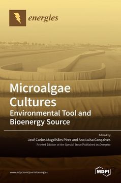 portada Microalgae Cultures: Environmental Tool and Bioenergy Source (en Inglés)