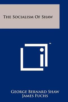 portada the socialism of shaw (en Inglés)