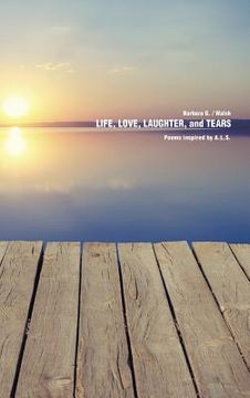 portada Life, Love, Laughter, and Tears (en Inglés)