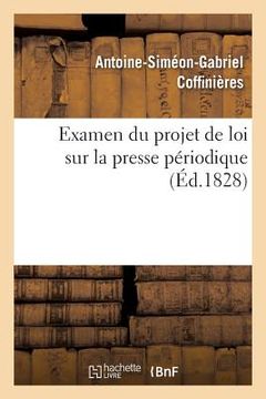 portada Examen Du Projet de Loi Sur La Presse Périodique (in French)