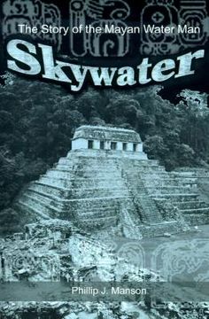 portada skywater: the story of the mayan water man (en Inglés)
