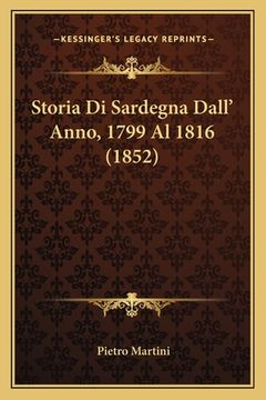 portada Storia Di Sardegna Dall' Anno, 1799 Al 1816 (1852) (en Italiano)