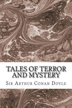 portada Tales Of Terror And Mystery: (Sir Arthur Conan Doyle Classics Collection) (en Inglés)