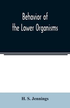 portada Behavior of the lower organisms (en Inglés)