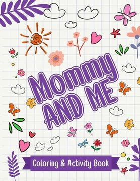 portada Mommy And Me: Coloring & Activity Book (in English)