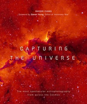 portada Capturing the Universe: The Most Spectacular Astrophotography From Across the Cosmos (in English)