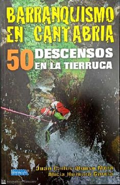 portada Barranquismo en Cantabria: 50 Descensos en la Tierruca