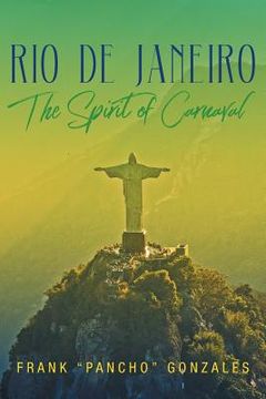 portada Rio De Janeiro: The Spirit of Carnaval