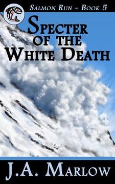 portada Specter of the White Death (Salmon Run - Book 5) (in English)
