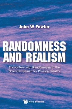 portada Randomness and Realism: Encounters with Randomness in the Scientific Search for Physical Reality (en Inglés)