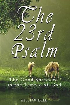 portada The 23rd Psalm: The Shepherd In The Temple of God (en Inglés)