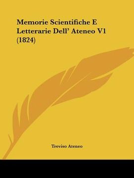 portada memorie scientifiche e letterarie dell' ateneo v1 (1824) (en Inglés)