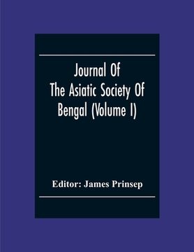 portada Journal Of The Asiatic Society Of Bengal (Volume I) (en Inglés)
