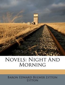 portada novels: night and morning (en Inglés)