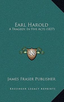 portada earl harold: a tragedy, in five acts (1837) (en Inglés)