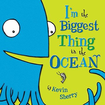 portada I'm the Biggest Thing in the Ocean! (en Inglés)
