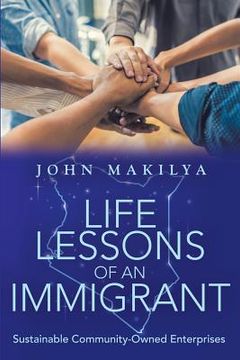 portada Life Lessons of an Immigrant: Sustainable Community-Owned Enterprises (in English)