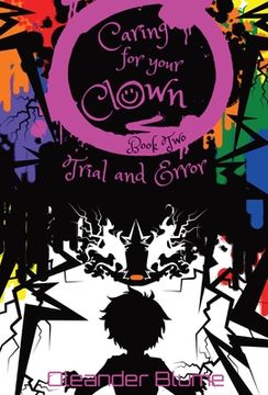 portada Caring for Your Clown Book Two: Trial and Error (in English)