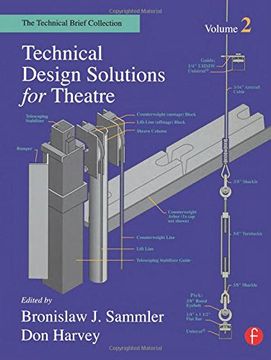 portada Technical Design Solutions for Theatre: The Technical Brief Collection Volume 2 (Technical Brief Collection s) (en Inglés)